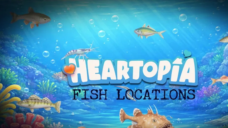 Heartopia: Pescaria Completa – Onde Encontrar Cada Peixe do Jogo