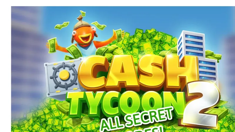 Códigos de Cash Tycoon 2 no Fortnite: lista atualizada